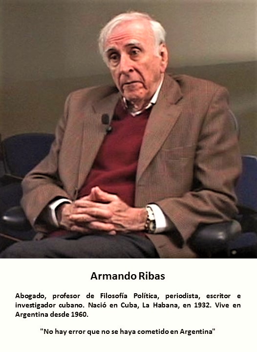 fernando-antonio-ruano-faxas-cuba-cubanos-periodismo-periodistas-armando-ribas-no-hay-error-que-no-se-haya-cometido-en-argentina-muertos-desaparecidos-elecciones-corrupcion-imagologia
