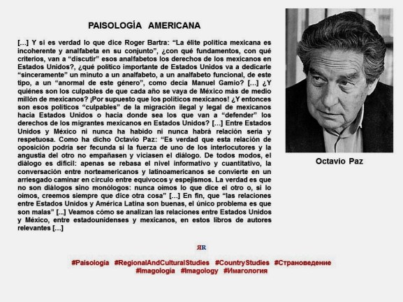 FERNANDO ANTONIO RUANO FAXAS. PAISOLOGÍA, IMAGOLOGÍA, RELACIONES MÉXICO ESTADOS UNIDOS, MIGRACIÓN, MIGRANTES, POLÍTICA, OCTAVIO PAZ