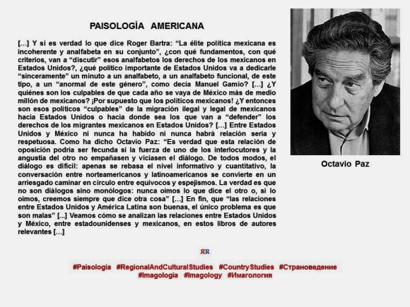 FERNANDO ANTONIO RUANO FAXAS. PAISOLOGÍA, IMAGOLOGÍA, RELACIONES MÉXICO ESTADOS UNIDOS, MIGRACIÓN, MIGRANTES, POLÍTICA, OCTAVIO PAZ