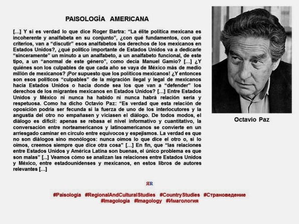 FERNANDO ANTONIO RUANO FAXAS. PAISOLOGÍA, IMAGOLOGÍA, RELACIONES MÉXICO ESTADOS UNIDOS, MIGRACIÓN, MIGRANTES, POLÍTICA, OCTAVIO PAZ