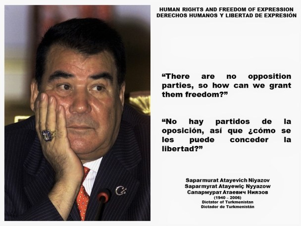 FERNANDO ANRONIO RUANO FAXAS. Niyazov, Nyyazow, Ниязов. There are no opposition parties, so how can we grant them freedom. No hay partidos de la oposición, así que cómo se les puede conceder la liberta