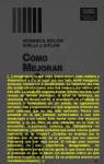 FERNANDO ANTONIO RUANO FAXAS. Howard S. Gitlow y Shelly J. Gitlow. Cómo mejorar la calidad y la productividad con el método Deming. Una guía práctica para mejorar su posición