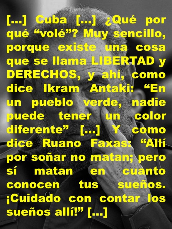 FERNANDO ANTONIO RUANO FAXAS. IMAGOLOGÍA, PAISOLOGÍA, CUBA, CUBANOS, FIDEL CASTRO, DICTADURA, TIRANÍA, DICTADOR, TIRANO, OBAMA, DERECHOS HUMANOS, INTERNET, PERIODISMO, PERIODISTAS, CENSURA