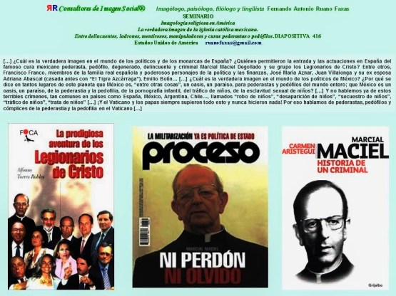 FERNANDO ANTONIO RUANO FAXAS. IMAGOLOGÍA, PAISOLOGÍA. Pederastia, Pederasty, Педерастия, Pedofilia, Pedophilia, Педофилия,Vaticano, Vatican, Ватикан, Marcial Maciel, España, México