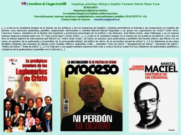 FERNANDO ANTONIO RUANO FAXAS. IMAGOLOGÍA, PAISOLOGÍA. Pederastia, Pederasty, Педерастия, Pedofilia, Pedophilia, Педофилия,Vaticano, Vatican, Ватикан, Marcial Maciel, España, México