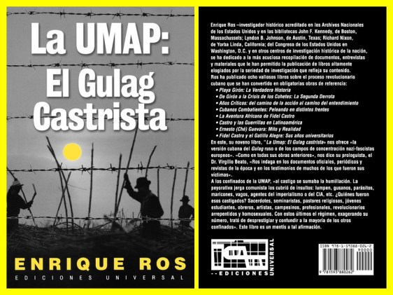 LA UMAP, EL GULAG CASTRISTA. Cuba, barbarie, revolución cubana, derechos humanos, gusanos, escoria, Fidel Castro, bullying, mobbing