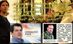 Quién asesinó en Cuba al líder opositor anticastrista Oswaldo Payá Sardiñas. Quién habla de los crímenes sutiles de Fidel Castro. Cubanos, oposición, opositores, disidencia,&nbsp;disi
