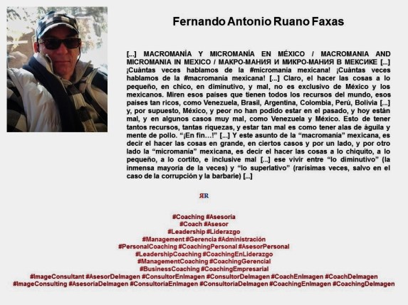 FERNANDO ANTONIO RUANO FAXAS. MACROMANÍA Y MICROMANÍA EN MÉXICO. MACROMANIA AND MICROMANIA IN MEXICO. МАКРО-МАНИЯ И МИКРО-МАНИЯ В МЕКСИКЕ