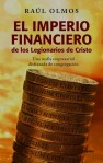 FERNANDO ANTONIO RUANO FAXAS. IMAGOLOGÍA, MÉXICO. Raúl Olmos, El imperio financiero de los Legionarios de Cristo. MACIEL, LEGIÓN DE CRISTO, PEDERASTIA, PEDOFILIA, VATICANO, CORRUPCIÓN,&nbsp;IMPUNIDAD