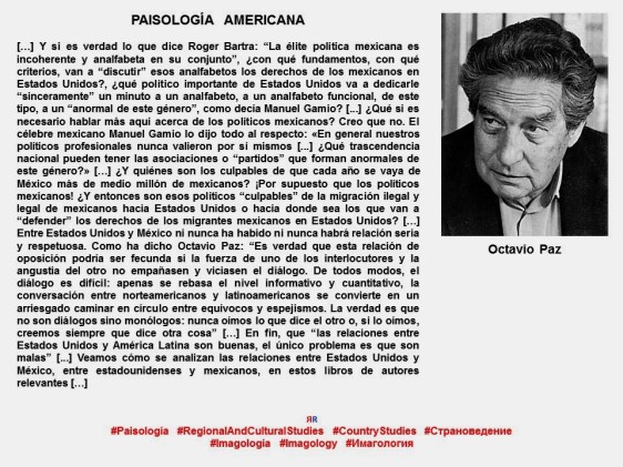FERNANDO ANTONIO RUANO FAXAS. Imagología, paisología, Imagen Pública, Imagen Política. MÉXICO. Octavio Paz, Manuel Gamio, Roger Bartra.