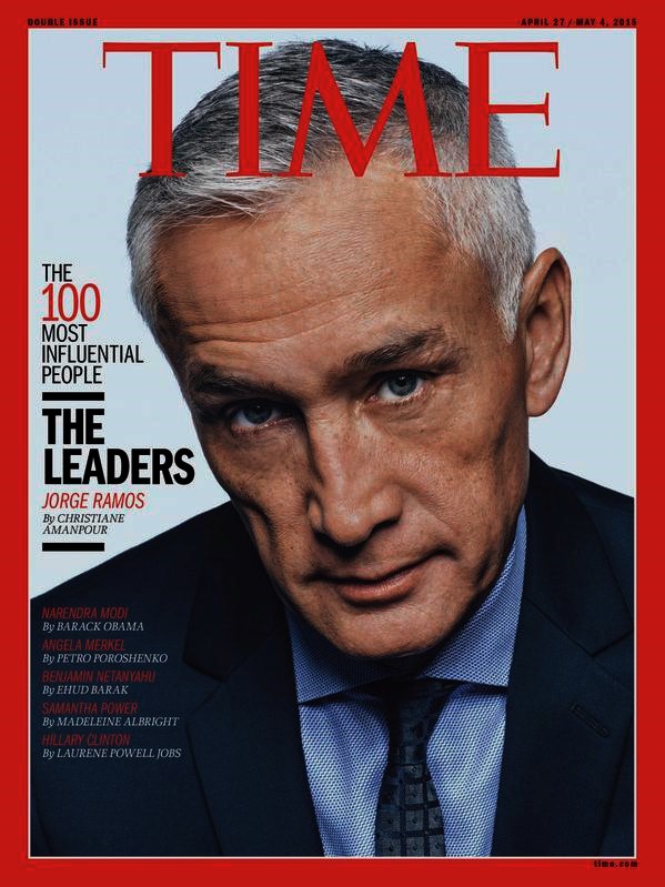 JORGE RAMOS. TIME. PERIODISMO, PERIODISTAS, MÉXICO, MEXICANOS, MIGRACIÓN, MIGRANTES, CENSURA. SUEÑO AMERICANO