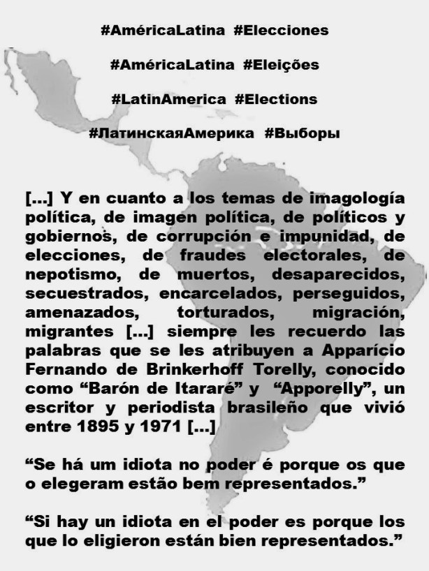 FERNANDO ANTONIO RUANO FAXAS. ELECCIONES. IMAGOLOGÍA. Se há um idiota no poder é porque os que o elegeram estão bem representados. Si hay un idiota en el poder es porque los que lo eligieron están bien representados