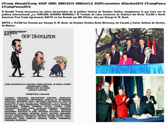 FERNANDO ANTONIO RUANO FAXAS. NAFTA, TLCAN fue firmado por George H. W. Bush, de Estados Unidos; Brian Mulroney, de Canadá y Carlos Salinas de Gortari, de México, pero dice Donald Trump que lo firmó Bill Clinton.