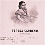VENEZUELA, MÚSICA. María Teresa Gertrudis de Jesús Carreño García, LA NIÑA GENIO, LA NIÑA PRODIGIO, hija de Manuel Antonio Carreño y nieta de José Cayetano&nbsp;Carreño