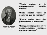 Joseph de Maistre. Toute nation a le gouvernement qu’elle mérite, Cada nación tiene el gobierno que se merece, Every nation gets the government it deserves, Каждый народ имеет то правительство, которое он заслуживает