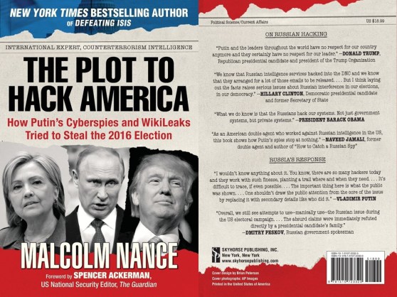 malcolm-nance-the-plot-to-hack-america-how-putins-cyberspies-and-wikileaks-tried-to-steal-the-2016-election-elecciones-donald-trump-hillary-clinton-rusia-russia-imagologia-politica-f