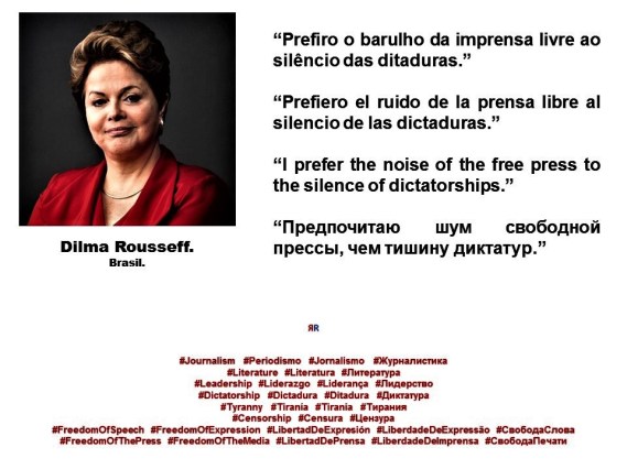 fernando-antonio-ruano-faxas-dilma-rousseff-periodismojournalism-literaturaliterature-prefiro-o-barulho-da-imprensa-livre-ao-silencio-das-ditaduras-prefiero-el-ruido-de-la-prensa-libre-al-silencio-d