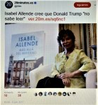 ISABEL ALLENDE.TRUMP NO SABE LEER.TRUMP CAN_T READ.ANALFABETISMO FUNCIONAL,FUNCTIONAL ILLITERACY