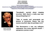 Noam Chomsky,Ноам Хомский.Everybody’s worried about stopping TERRORISM.Well,there’s a really easy way,stop participating in it. TERRORISMO,ТЕРРОРИЗМ