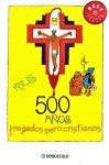 RIUS,500 AÑOS FREGADOS PERO CRISTIANOS.MÉXICO,TERRORISMO RELIGIOSO,IGLESIA,PEDERASTIA,NORBERTO RIVERA CARRERA,MACIEL,PEDERASTIA