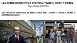 MÉXICO, ELECCIONES, CORRUPCIÓN. LAS ACTUACIONES EN LA POLÍTICA, TEATRO, CIRCO Y CARPA. LOS POLÍTICOS MEXICANOS YA ESTÁN LISTOS PARA AYUDAR A DONALD TRUMP A CONSTRUIR EL MURO,&nbsp;WALL