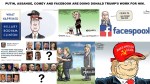 PUTIN, ASSANGE, COMEY AND FACEBOOK ARE DOING DONALD TRUMP_S WORK FOR HIM. PAUL MANAFORT, RICHARD GATES, GEORGE PAPADOPOULOS, ROBERT MUELLER, HILLARY CLINTON, WHAT HAPPENED, ELECTION,&nbsp;E