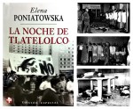 FERNANDO ANTONIO RUANO FAXAS. IMAGOLOGÍA, PAISOLOGÍA, MÉXICO, ELECCIONES, MUERTOS, DESAPARECIDOS, AYOTZINAPA. La única protesta estudiantil que terminó en masacre. Elena&nbsp;Poniatowska