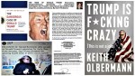 Keith Olbermann.Trump is F cking Crazy.This is Not a Joke.Bandy X. Lee.The Dangerous Case of Donald Trump.27 Psychiatrists and Mental Health Experts Assess a President.Dan P. McAdams.Harold&nbsp;Bornstein