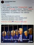 FERNANDO ANTONIO RUANO FAXAS. TWITTER. TRUMP, ELECTION, CORRUPTION, MUELLER, RUSSIA, PUTIN, LEADERSHIP, MANAGEMENT. I don’t want to see him impeached, I want to see him in prison. Nancy&nbsp;Pelosi